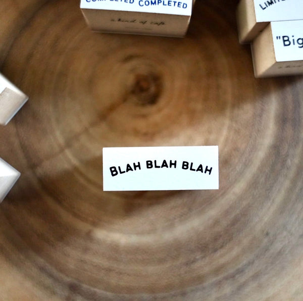 A Kind of Café Stamp, Blah Blah Blah | 什物印章